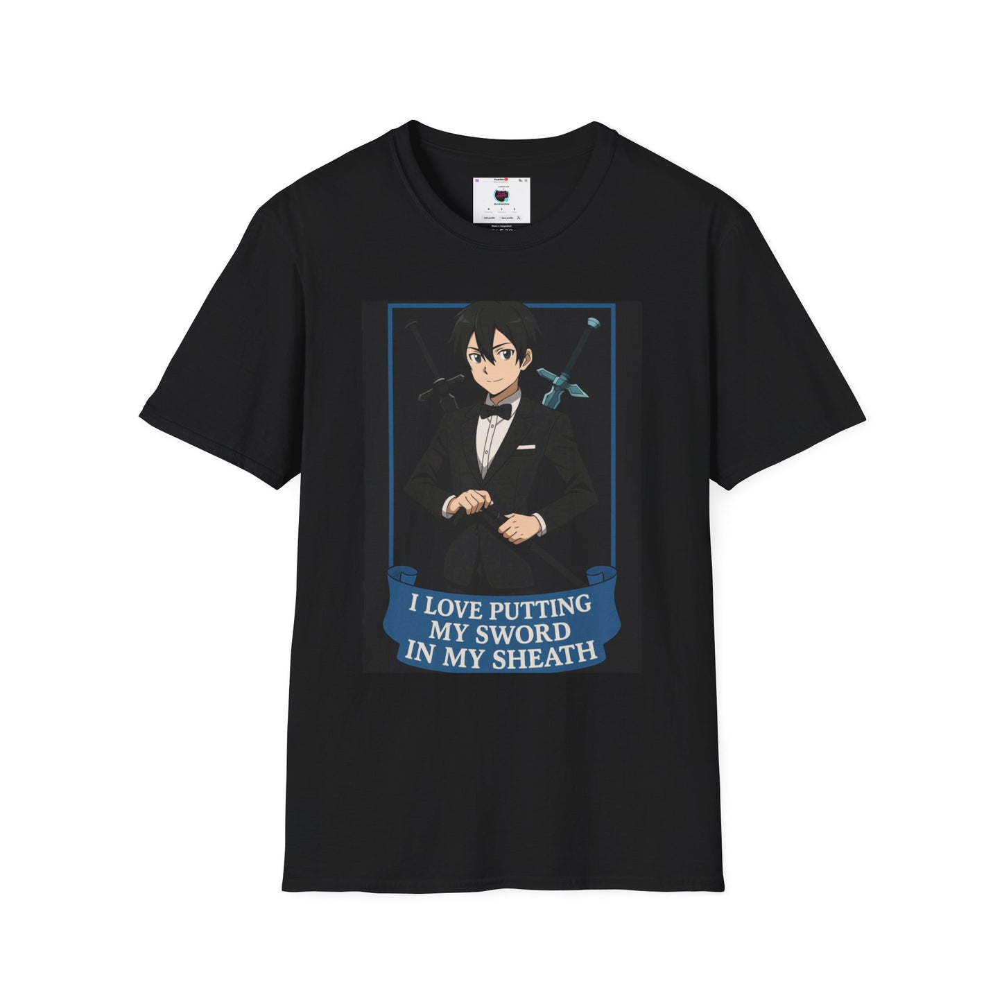 Unisex Softstyle T-Shirt with Funny Sword Quote, Gift for Anime Lovers, Casual Wear, Quirky Humor Tee, Great for Birthdays, Parties